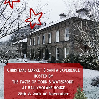 Taste of Cork & Waterford Christmas Market at Ballyvolane House